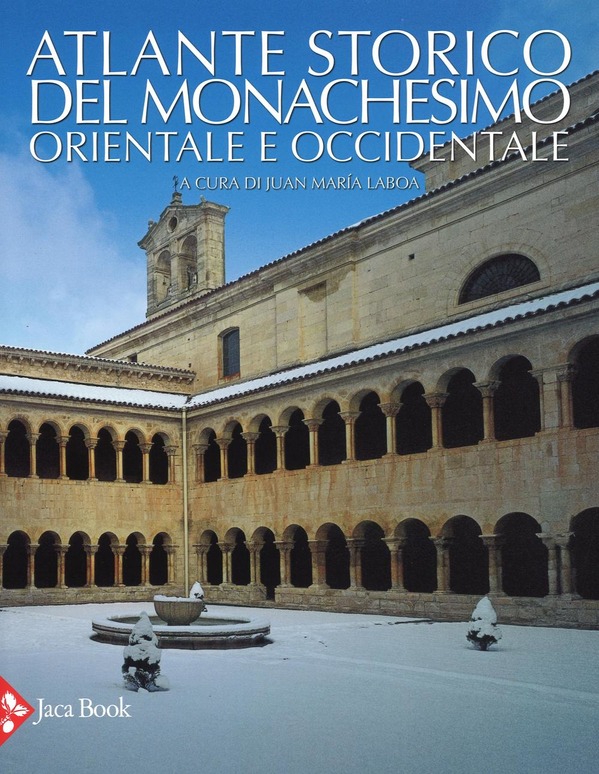 Cover of HISTORICAL ATLAS OF EASTERN AND WESTERN MONASTICISM